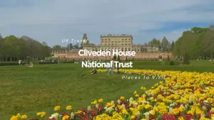 英國National Trust景點 | 週末輕旅行 英國伯克郡絕美莊園Cliveden 倫敦週邊一日遊